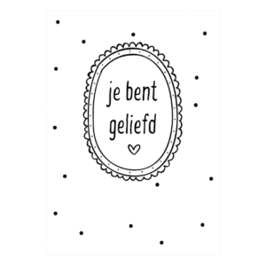 je bent geliefd stippen zwat wit kaarten kaartje kaartjes uniek kopen kaartje bestellen wvl winkeltjevanlies-5